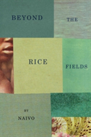 Beyond The Rice Fields | Naivo