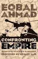 Confronting Empire | Eqbal Ahmad, David Barsamian, Edward Said