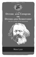 Divide And Conquer Or Divide And Subdivide? | Mark Leier