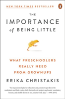 The Importance Of Being Little | Erika Christakis