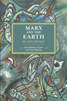 Marx And The Earth | Paul Burkett, John Bellamy Foster