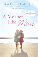 A Mother Like Mine | Kate Hewitt