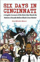 Six Days In Cincinnati | Dan Mendez Moore