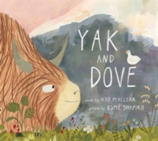 Yak And Dove | Kyo Maclear