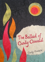 The Ballad of Curly Oswald | Curly Oswald