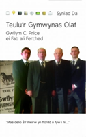 Cyfres Syniad Da: Teulu\'r Gymwynas Olaf - Gwilym C. Price ei Fab a\'i Ferched | Gwilym Price