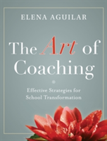 The Art of Coaching | Elena Aguilar