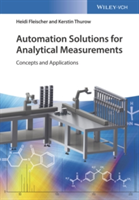 Automation Solutions for Analytical Measurements | Heidi Fleischer, Kerstin Thurow