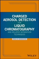 Charged Aerosol Detection for Liquid Chromatography and Related Separation Techniques |