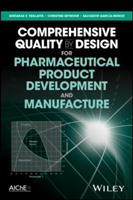 Comprehensive Quality by Design for Pharmaceutical Product Development and Manufacture |