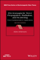 Electromagnetic Wave Propagation, Radiation, and Scattering | Akira Ishimaru