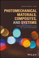 Photomechanical Materials, Composites, and Systems |