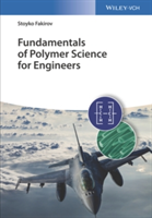 Fundamentals of Polymer Science for Engineers | Stoyko Fakirov