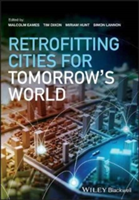 Retrofitting Cities for Tomorrow\'s World | Malcolm Eames, Miriam Hunt, Simon Lannon