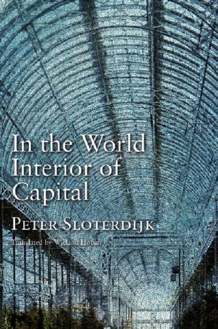 In the World Interior of Capital | Peter Sloterdijk