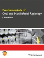 Fundamentals of Oral and Maxillofacial Radiology | J. Sean Hubar