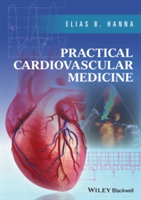 Practical Cardiovascular Medicine | Elias B. Hanna