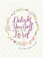 Journal: Delight Yourself in the Lord - Bible Promise Journal for Women | Broadstreet Publishing