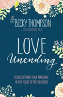 Love Unending | Becky Thompson