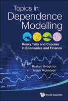 Heavy Tails And Copulas: Topics In Dependence Modelling In Economics And Finance | Uk) Rustam (Imperial College London Ibragimov, Australia) Artem (The Univ Of Sydney Prokhorov