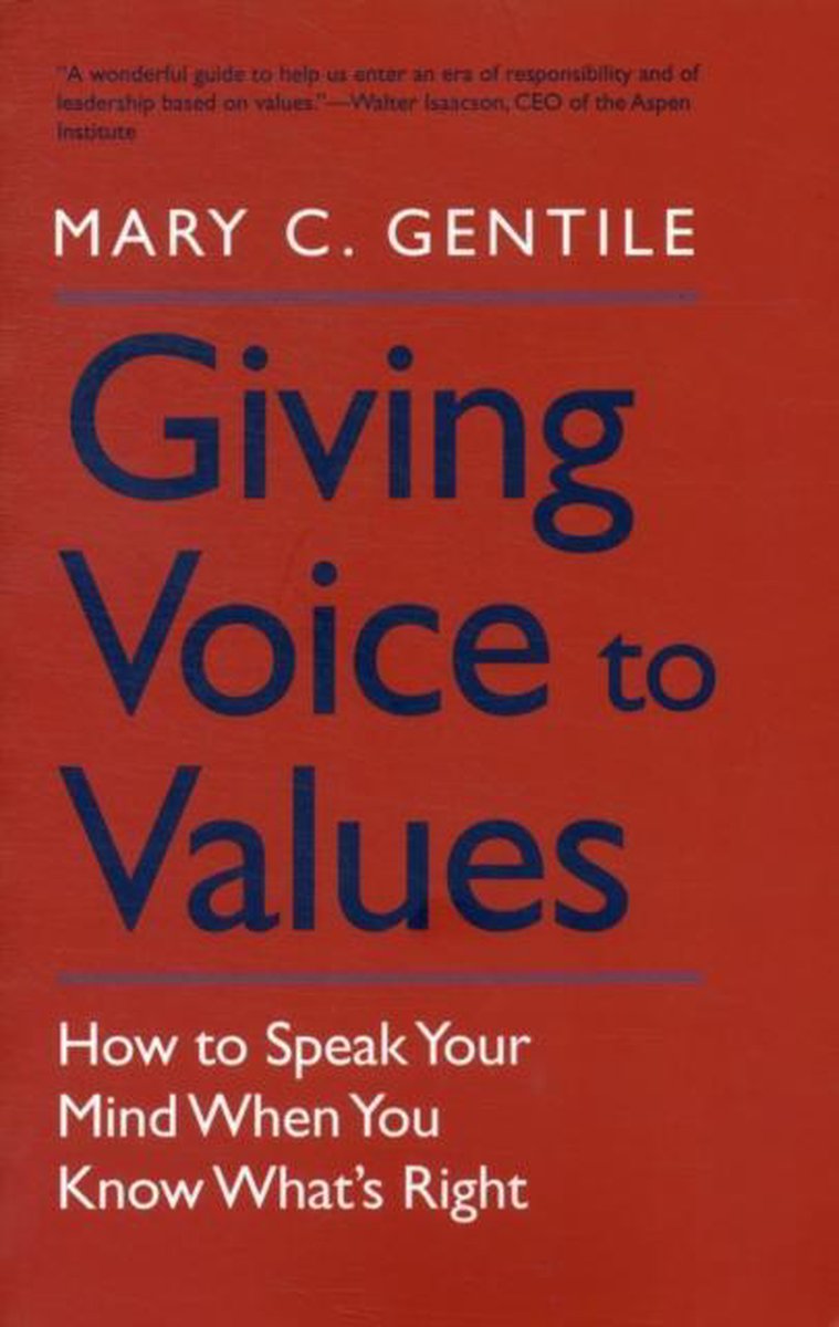 Giving Voice to Values | Mary C. Gentile