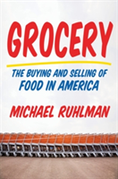 Grocery | Michael Ruhlman