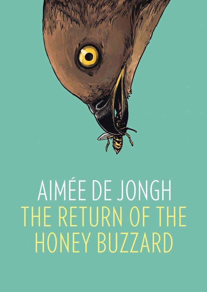The Return of the Honey Buzzard | Aimee de Jongh