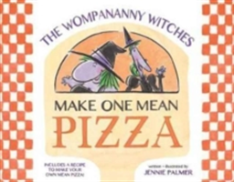 The Wompananny Witches Make One Mean Pizza | Jennie Palmer