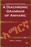 A Diachronic Grammar Of Amharic | Dr. Girma A. Demeke