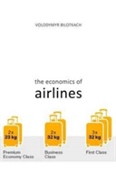 The Economics of Airlines | Volodymyr Bilotkach