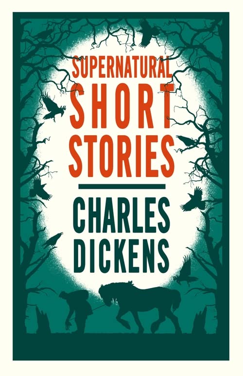 The Supernatural Short Stories | Charles Dickens