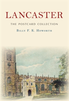 Lancaster The Postcard Collection | Billy F. K. Howorth
