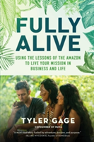 Fully Alive | Tyler Gage