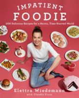 Impatient Foodie | Elettra Wiedemann