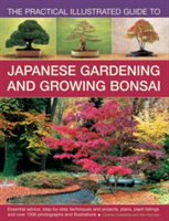 Practical Illustrated Guide to Japanese Gardening and Growing Bonsai | Charles Chesshire, Ken Norman