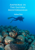 Amphorae in the Eastern Mediterranean | Hakan Oniz