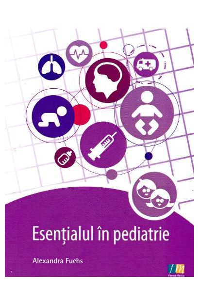 Esentialul in pediatrie | Alexandra Fuchs