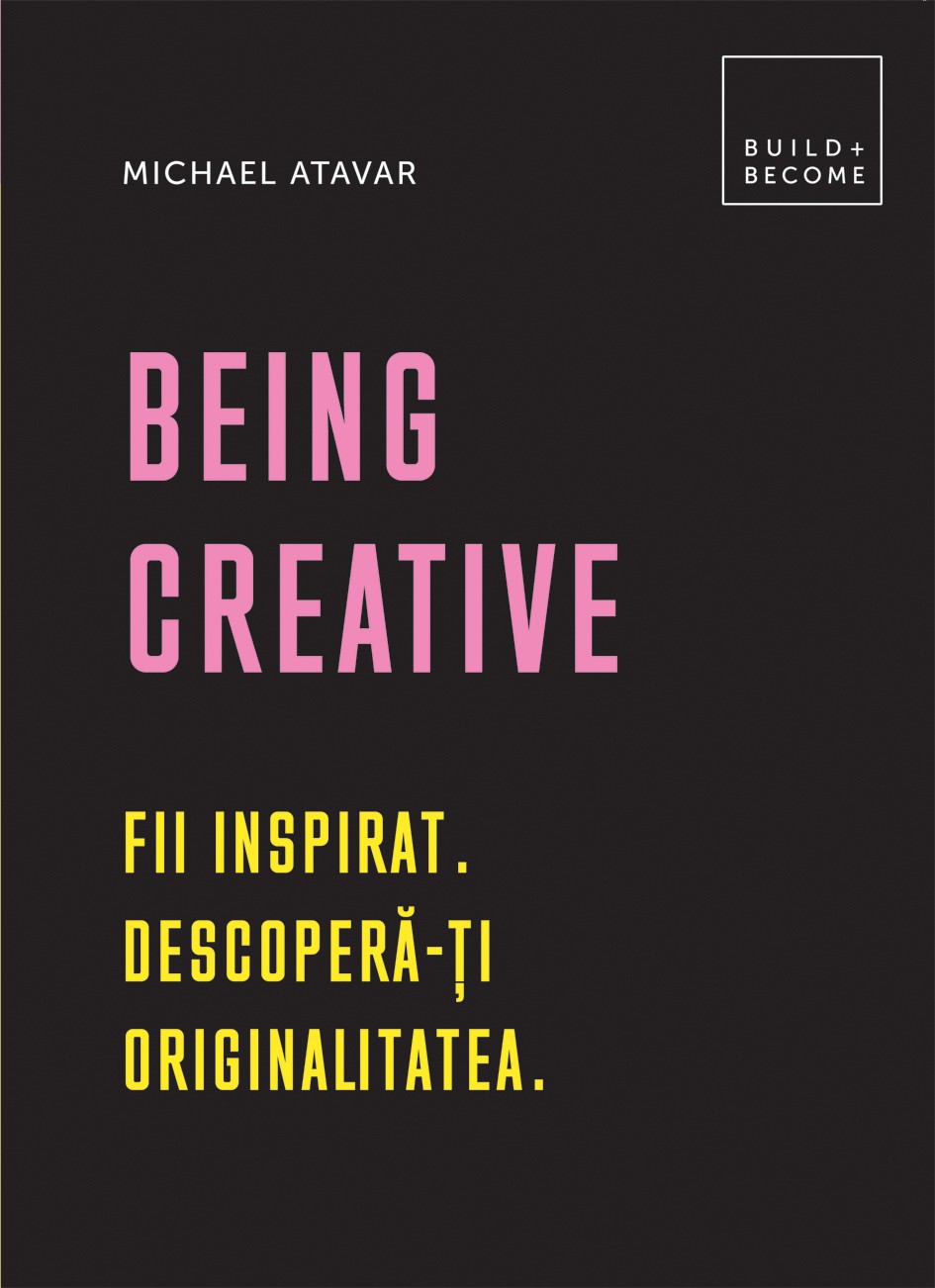 Being Creative | Michael Atavar Atavar poza 2022