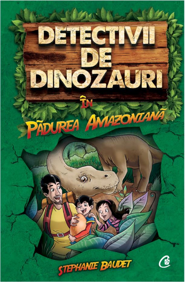 Detectivii de dinozauri in padurea amazoniana | Stephanie Baudet adolescenti 2022