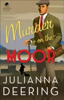 Murder on the Moor | Julianna Deering