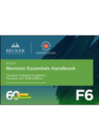 ACCA Approved - F6 Taxation (UK) - Finance Act 2016 (June 2017 to March 2018 Exams) | Becker Professional Education