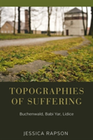 Topographies of Suffering | Jessica Rapson