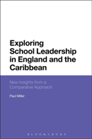 Exploring School Leadership in England and the Caribbean | UK) Paul (University of Huddersfield Miller