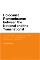 Holocaust Remembrance between the National and the Transnational | UK) Larissa (University of Nottingham Allwork