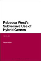Rebecca West\'s Subversive Use of Hybrid Genres | USA) Laura (University of Maine Cowan