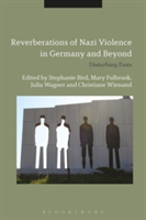 Reverberations of Nazi Violence in Germany and Beyond |