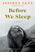 Before We Sleep | Jeffrey Lent