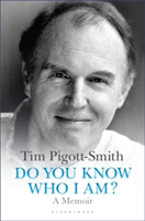 Do You Know Who I Am? | Tim Pigott-Smith