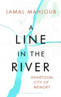 A Line in the River | Jamal Mahjoub