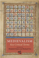 Medievalism: Key Critical Terms |